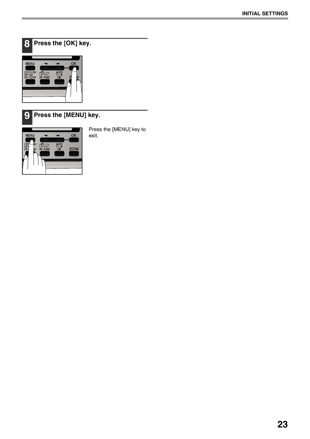 Sharp MX-FX12 manual Press the OK key Press the Menu key 