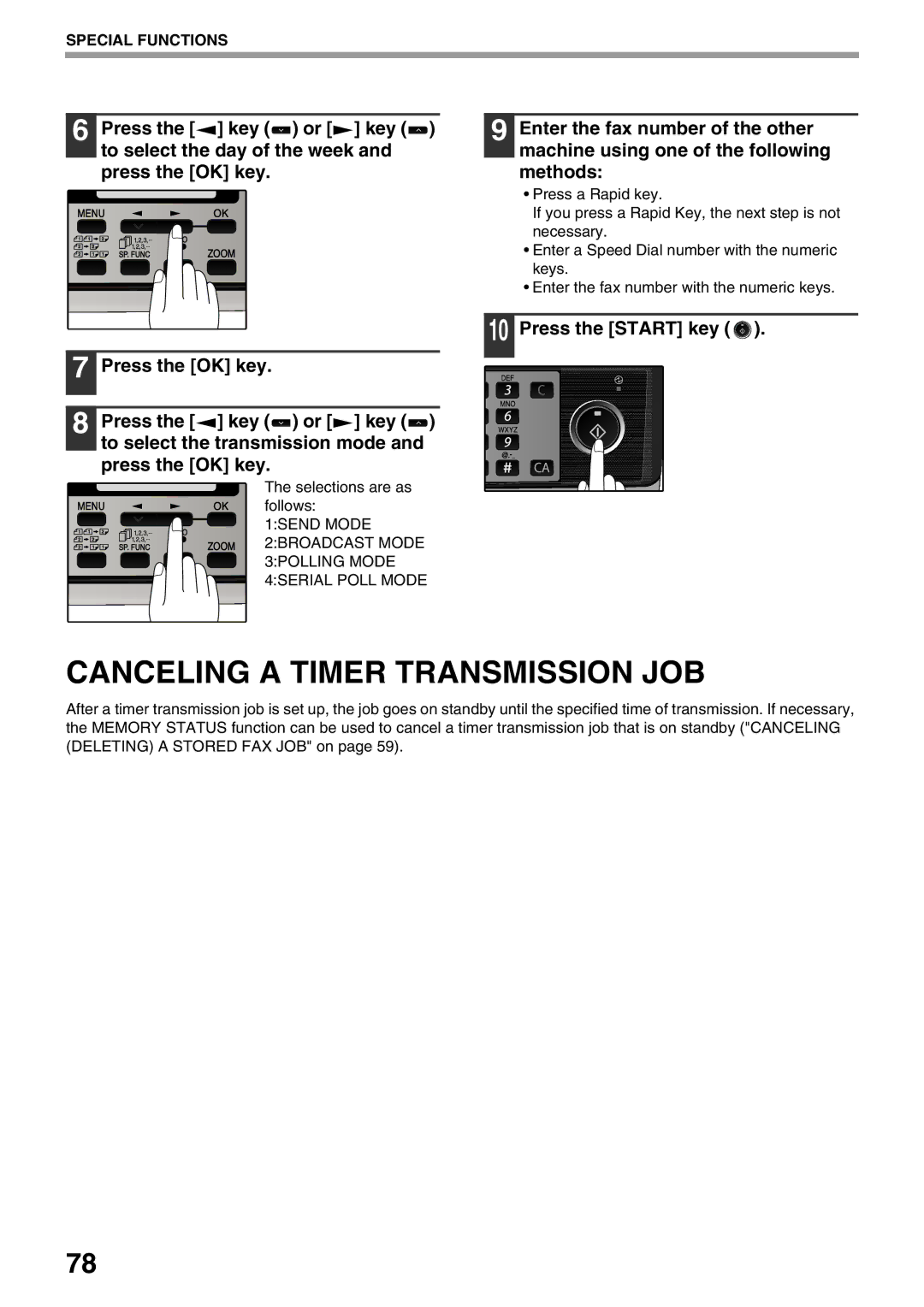 Sharp MX-FX12 manual Canceling a Timer Transmission JOB, Press the Start key 