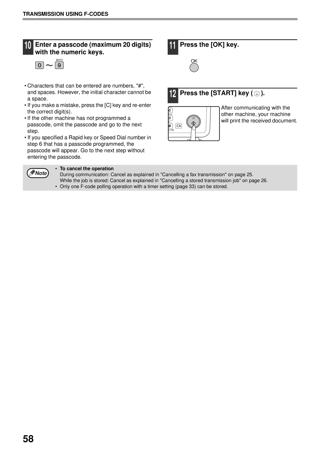 Sharp MX-FX13 Enter a passcode maximum 20 digits with the numeric keys, After communicating with, To cancel the operation 