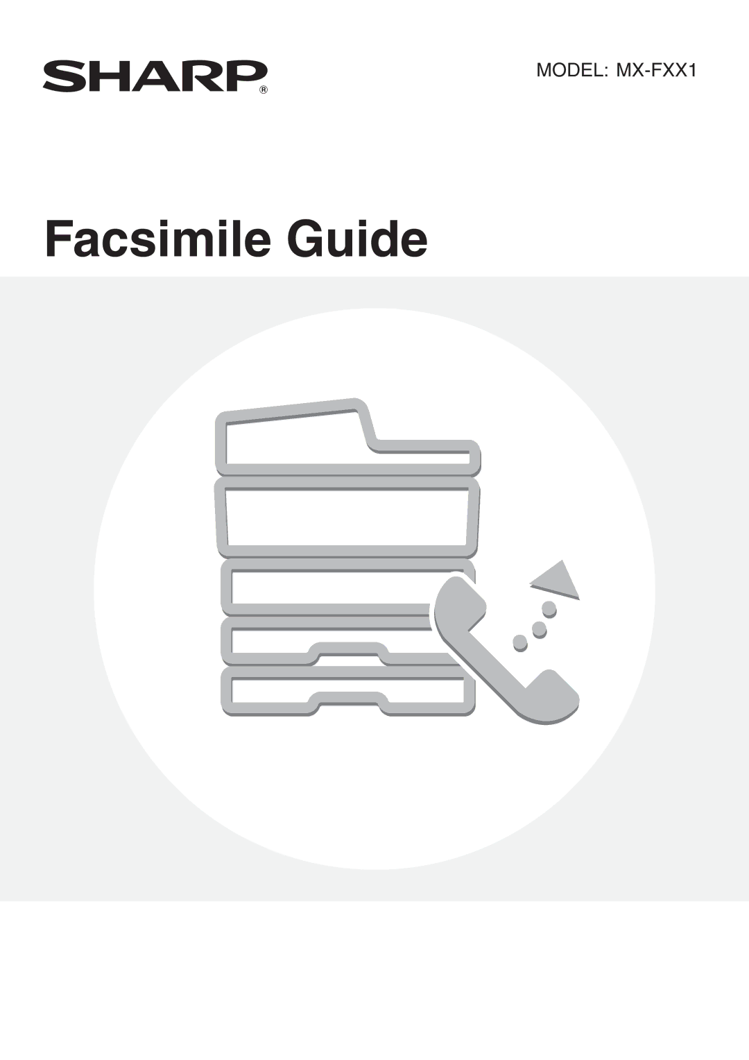 Sharp MX-FXX1 manual Facsimile Guide 