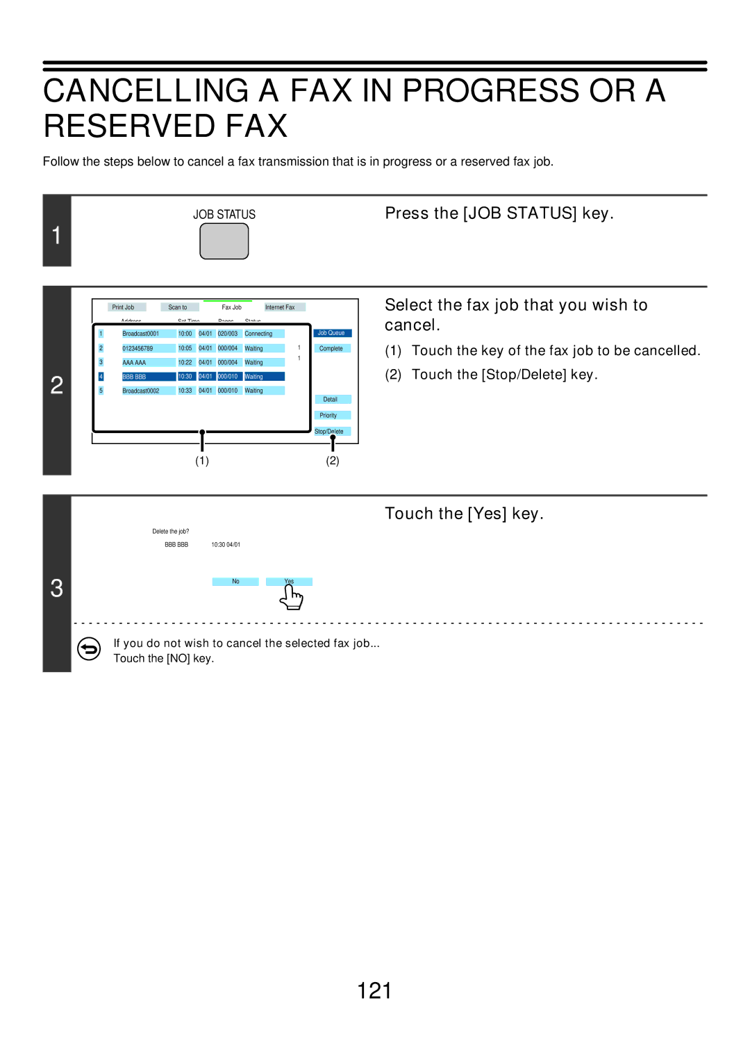 Sharp MX-FXX1 manual Cancelling a FAX in Progress or a Reserved FAX, Select the fax job that you wish to cancel 