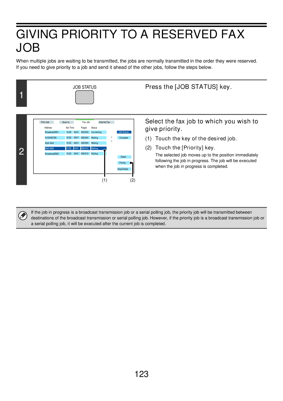 Sharp MX-FXX1 manual Giving Priority to a Reserved FAX JOB, Select the fax job to which you wish to give priority 