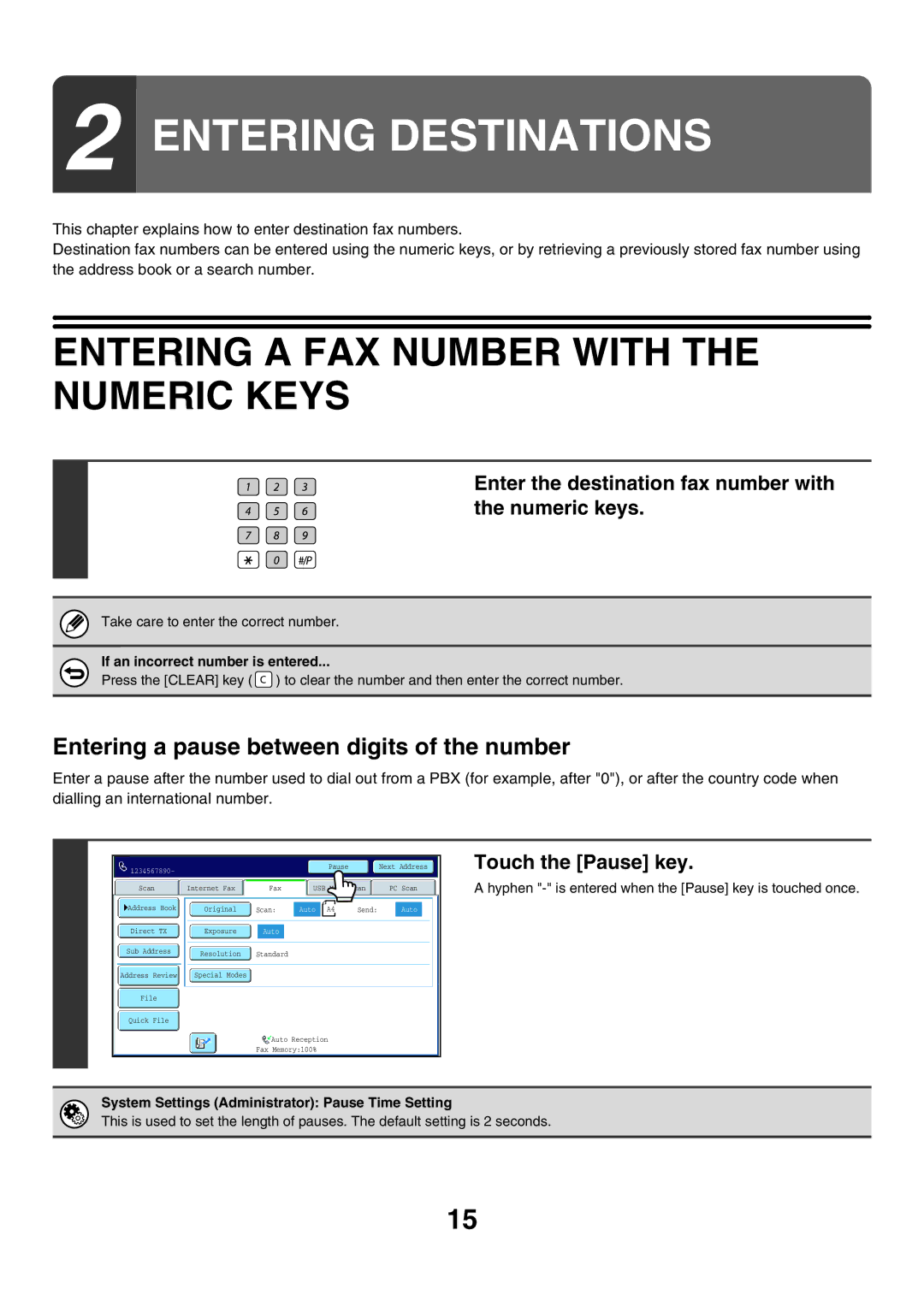 Sharp MX-FXX1 manual Entering a FAX Number with the Numeric Keys, Entering a pause between digits of the number 