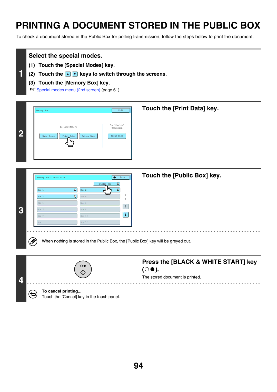 Sharp MX-FXX1 manual Printing a Document Stored in the Public BOX, Touch the Print Data key, To cancel printing 