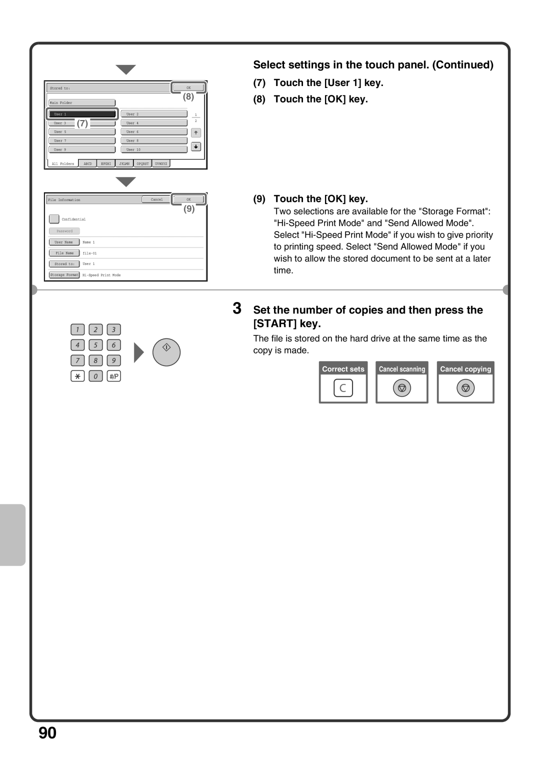 Sharp MX-M950, MX-M1100, MX-M850 quick start Touch the User 1 key Touch the OK key 