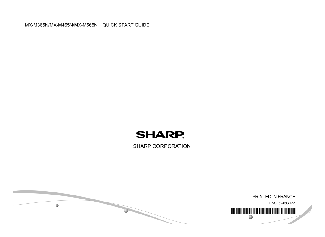 Sharp quick start MX-M365N/MX-M465N/MX-M565N Quick Start Guide 