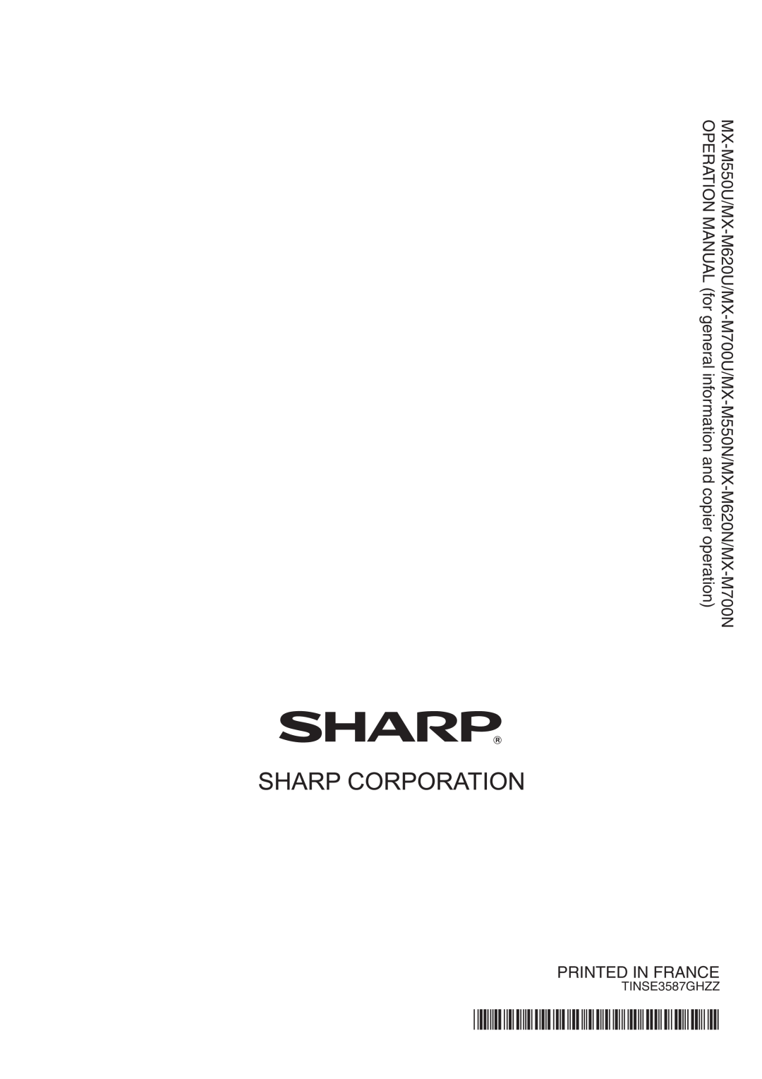 Sharp MX-M620N, MX-M700N, MX-M550U, MX-M700U, MX-M550N, MX-M620U specifications PRINTED IN FRANCE TINSE3587GHZZ 