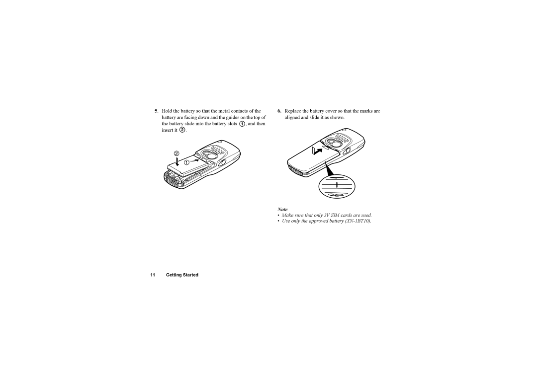 Sharp O2 manual Hold the battery so that the metal contacts 