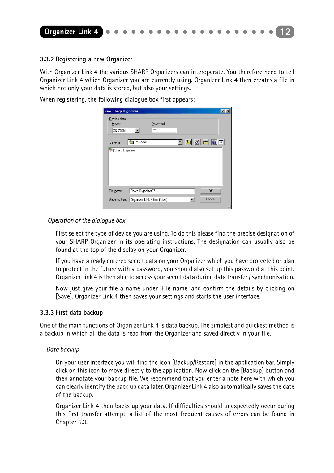 Sharp ORGANIZER Link4 manual Registering a new Organizer, Operation of the dialogue box, First data backup, Data backup 