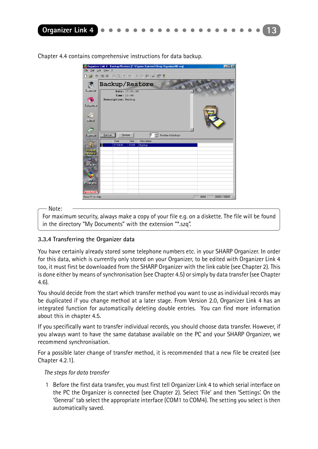 Sharp ORGANIZER Link4 manual Transferring the Organizer data, Steps for data transfer 