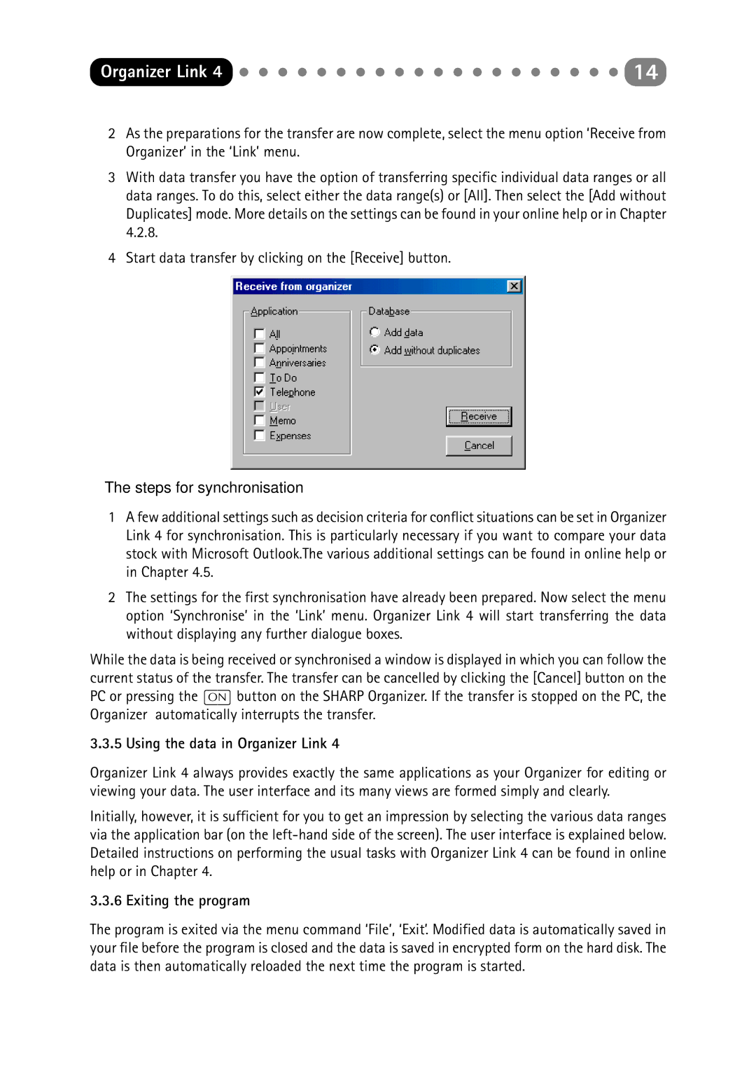 Sharp ORGANIZER Link4 manual Steps for synchronisation, Using the data in Organizer Link, Exiting the program 