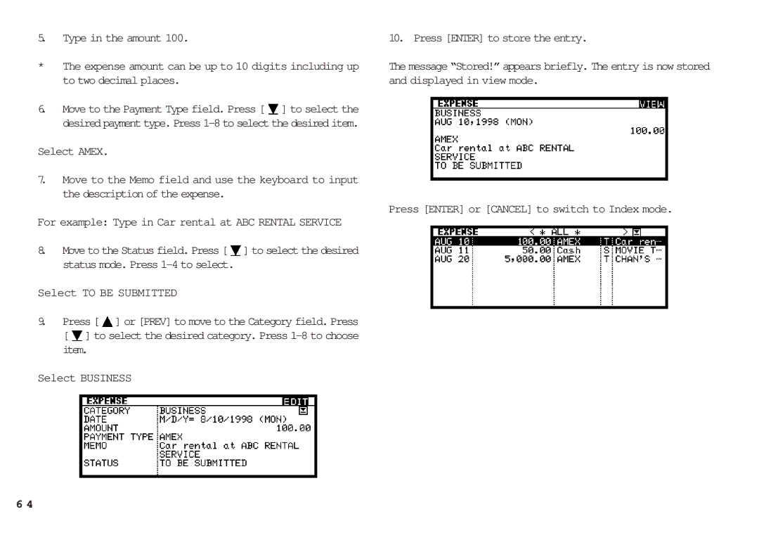 Sharp OZ-650 Type in the amount, Select Amex, Select to be Submitted, Select Business Press Enter to store the entry 