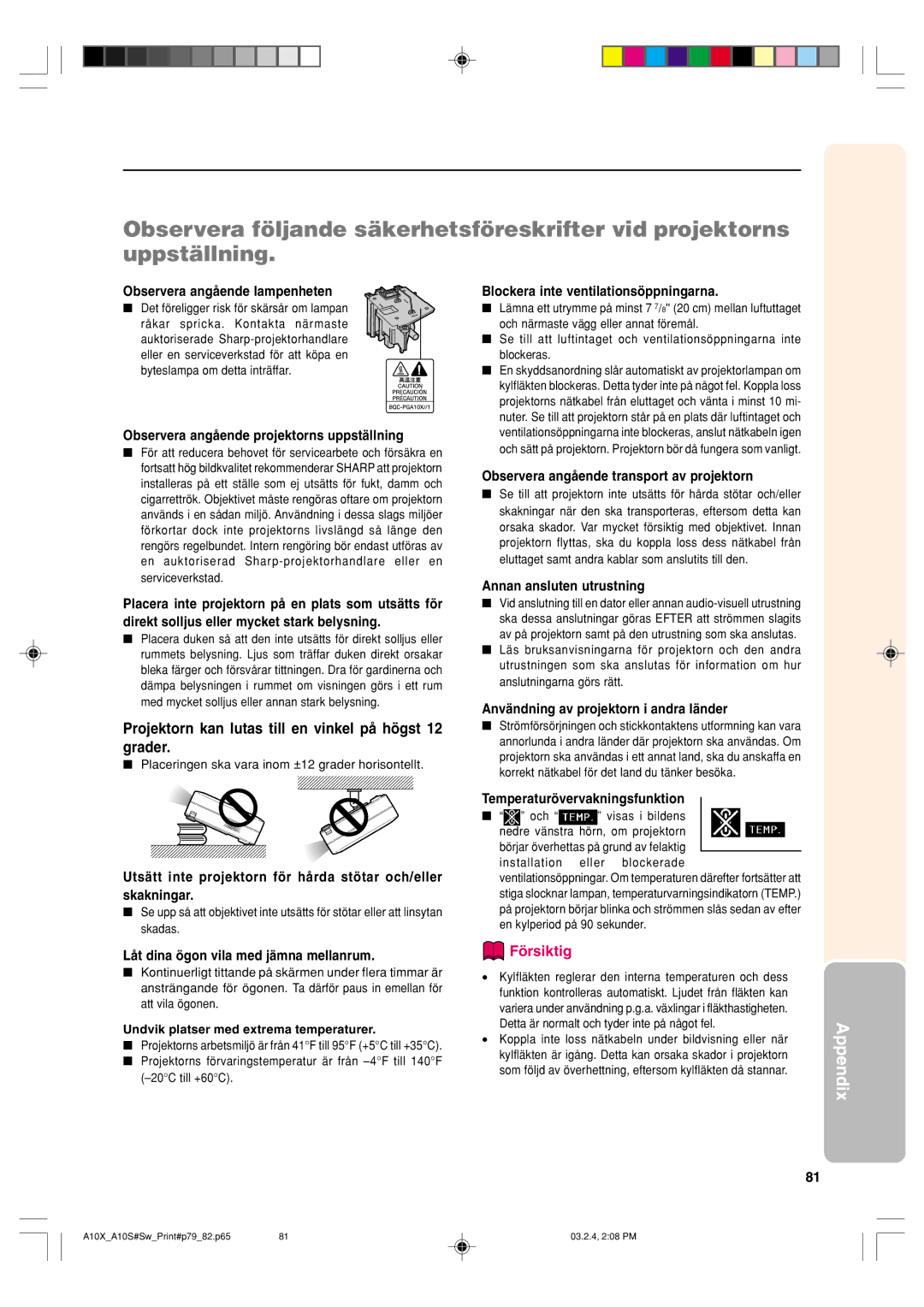 Sharp PG-A10S operation manual Projektorn kan lutas till en vinkel på högst 12 grader 