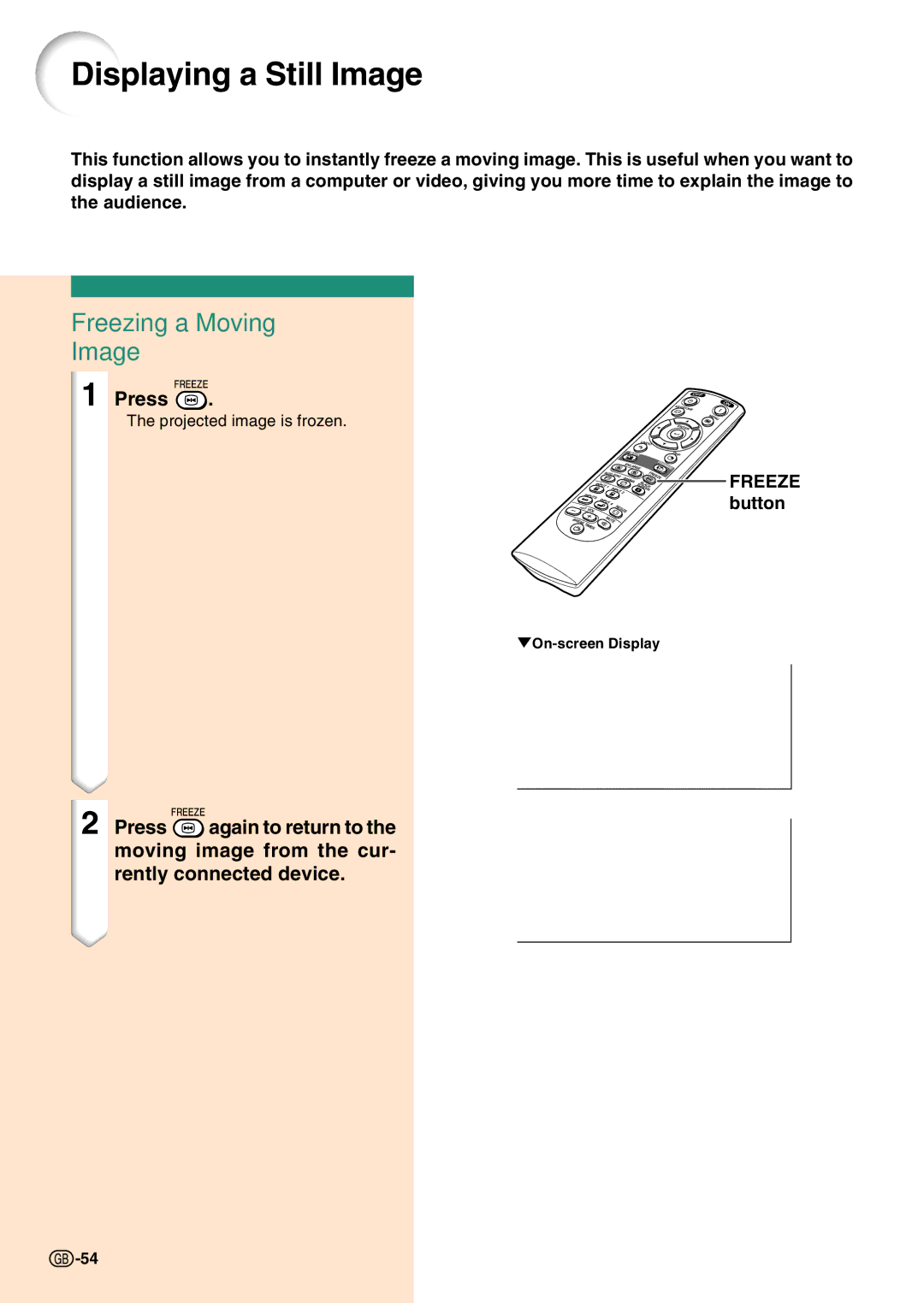 Sharp PG-C45S operation manual Displaying a Still Image, Freezing a Moving Image, Freeze button 