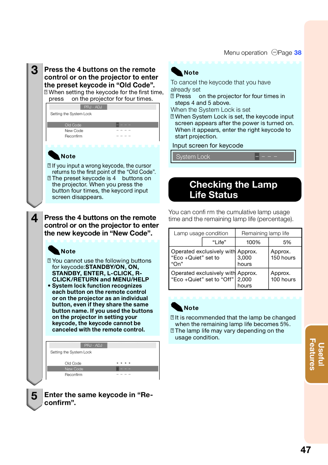 Sharp PG-D4010X quick start Checking the Lamp Life Status, Enter the same keycode in Re Conﬁrm, When the System Lock is set 