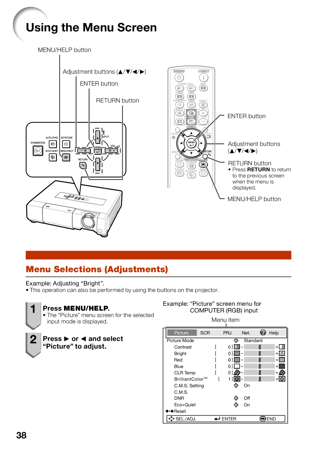 Sharp PG-D40W3D quick start Using the Menu Screen, Menu Selections Adjustments, Press MENU/HELP, Example Adjusting Bright 