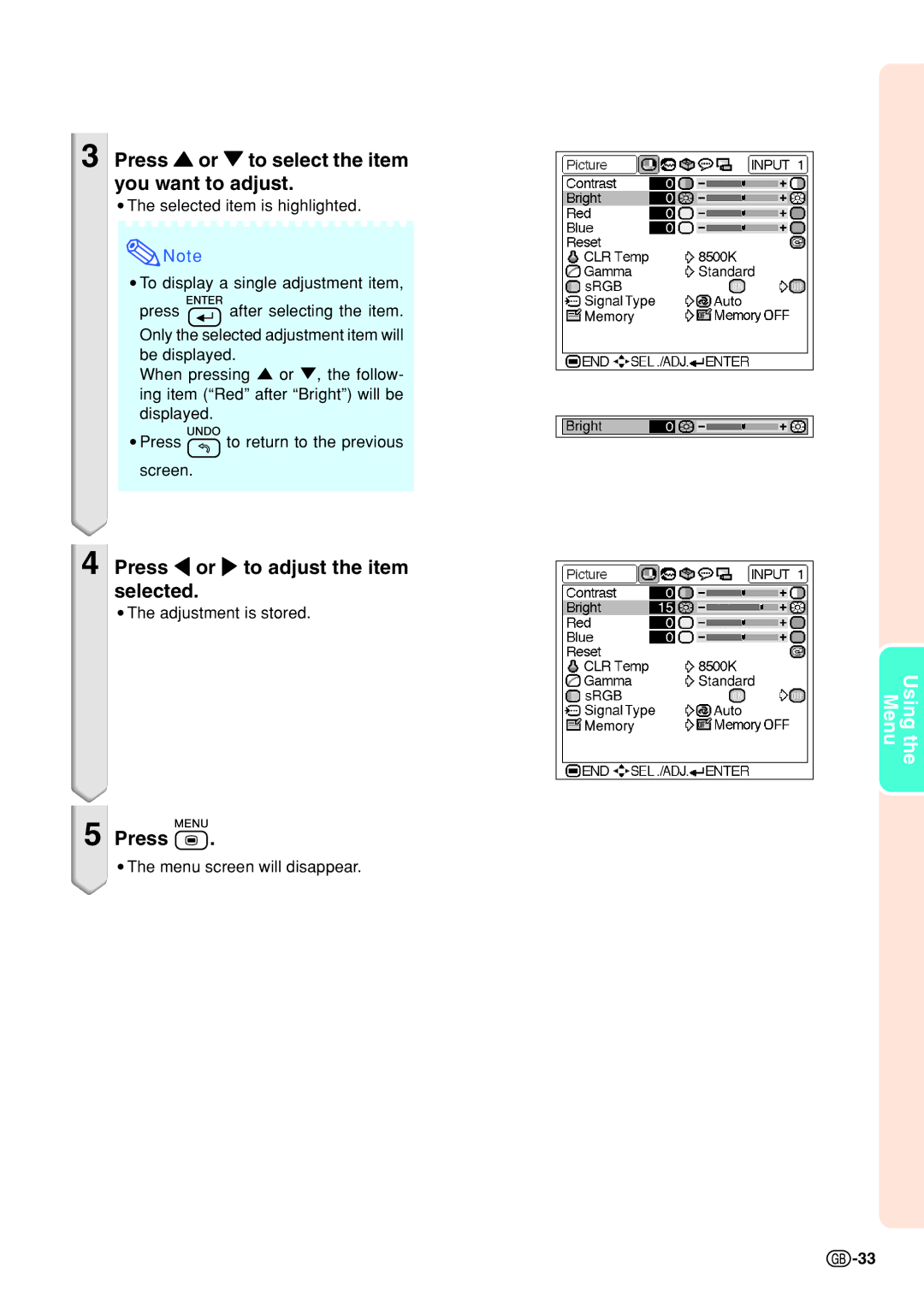 Sharp PGB10S operation manual Press or to select the item you want to adjust, Press \ or to adjust the item selected 