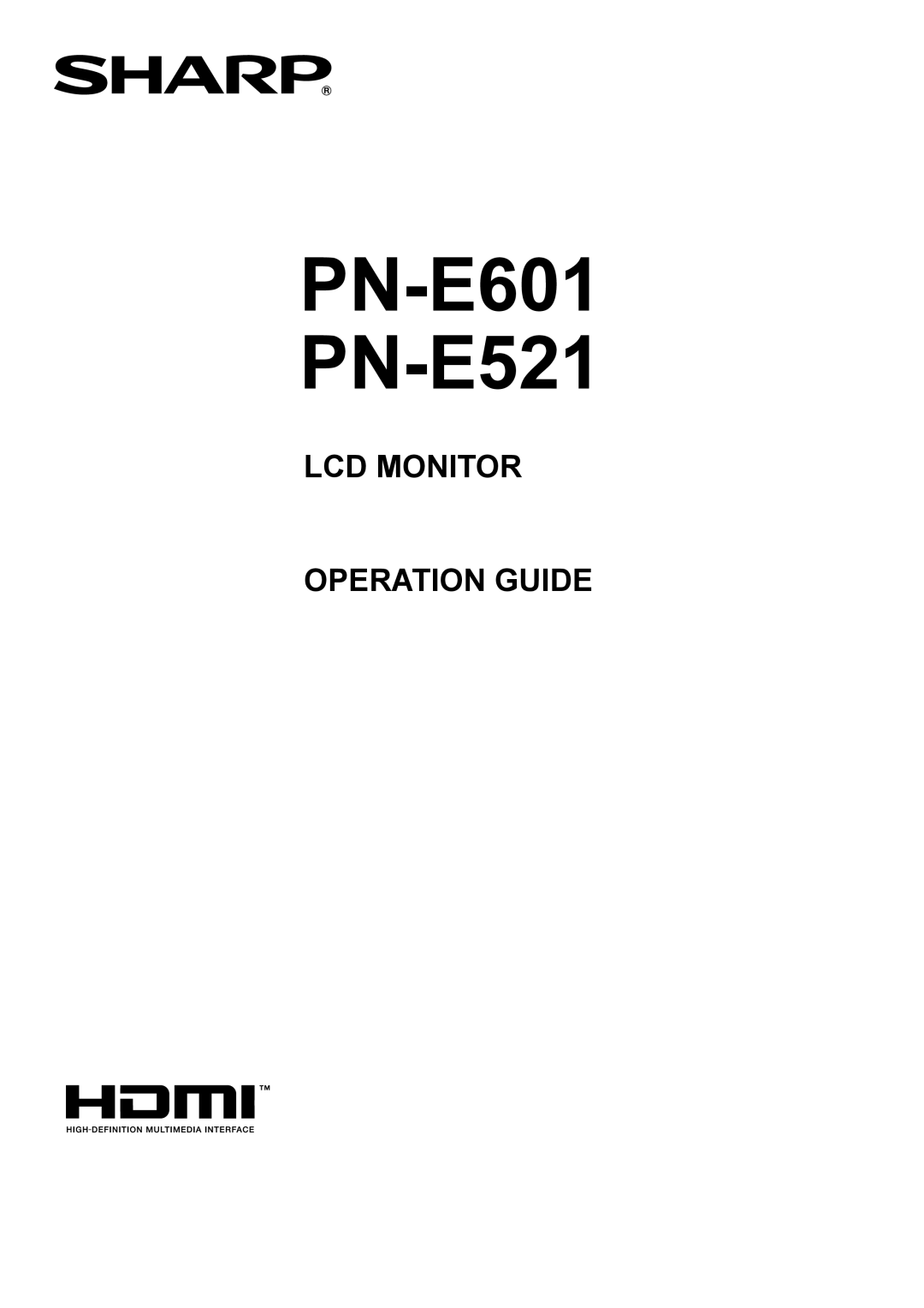 Sharp manual PN-E601 PN-E521, Lcd Monitor Operation Guide 