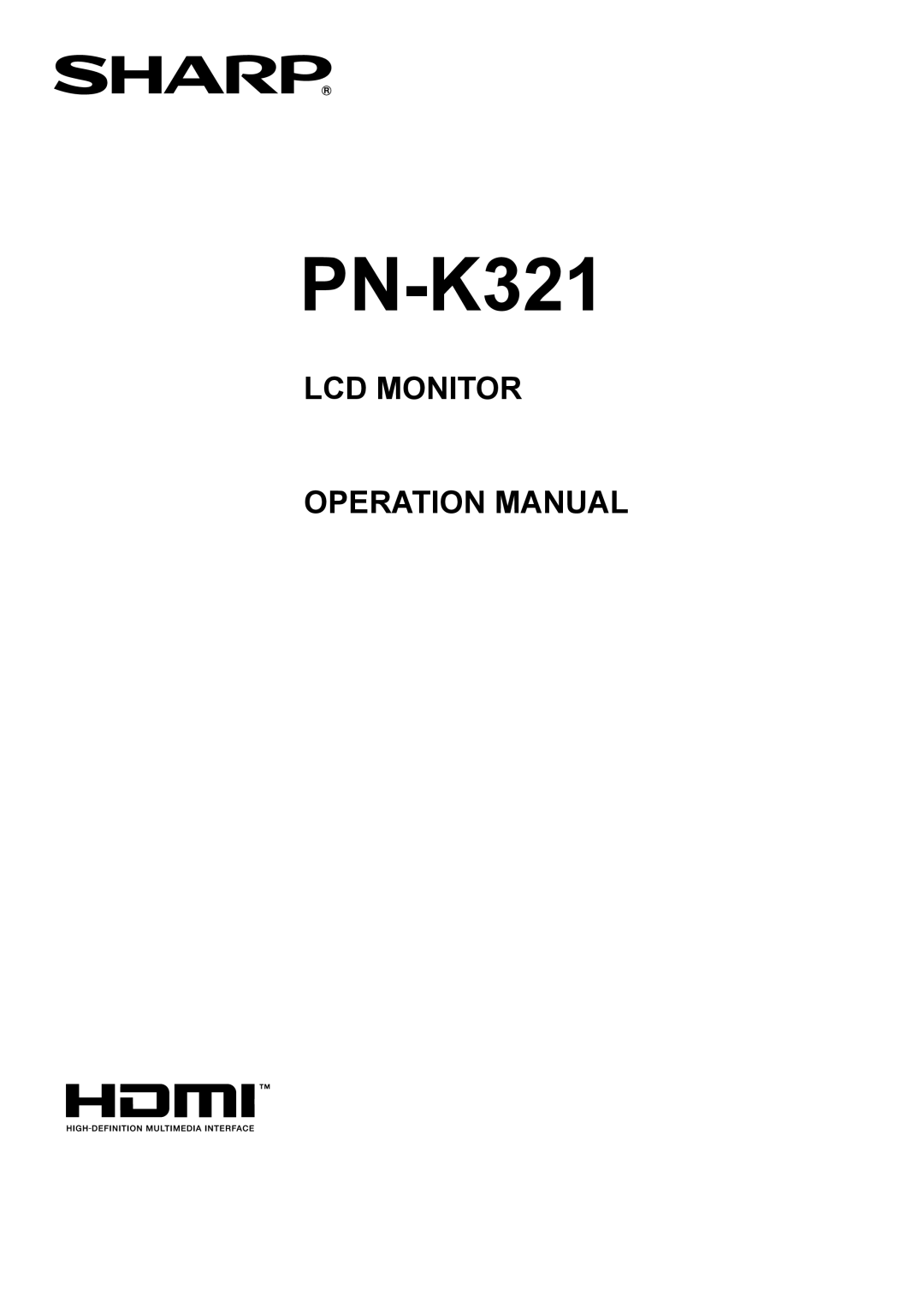 Sharp PN-K321 operation manual Lcd Monitor Operation Manual 