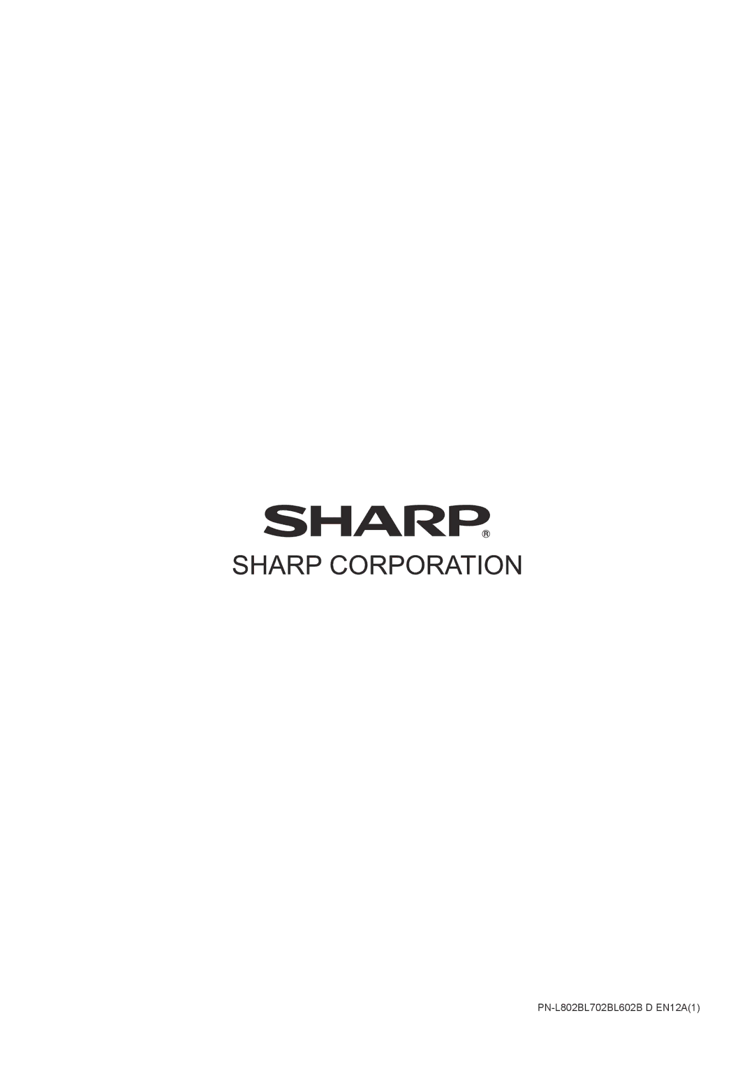 Sharp PNL802B, PN-L602B, PN-L702B, PNL602B, PNL702B operation manual PN-L802BL702BL602B D EN12A1 