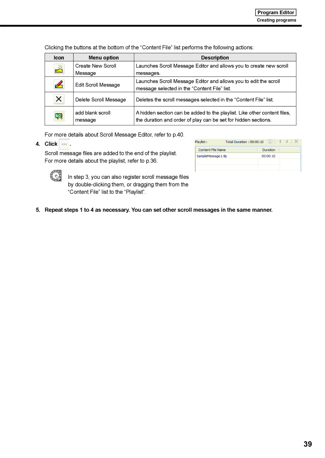 Sharp PNSV01 operation manual For more details about Scroll Message Editor, refer to p.40, Icon Menu option Description 