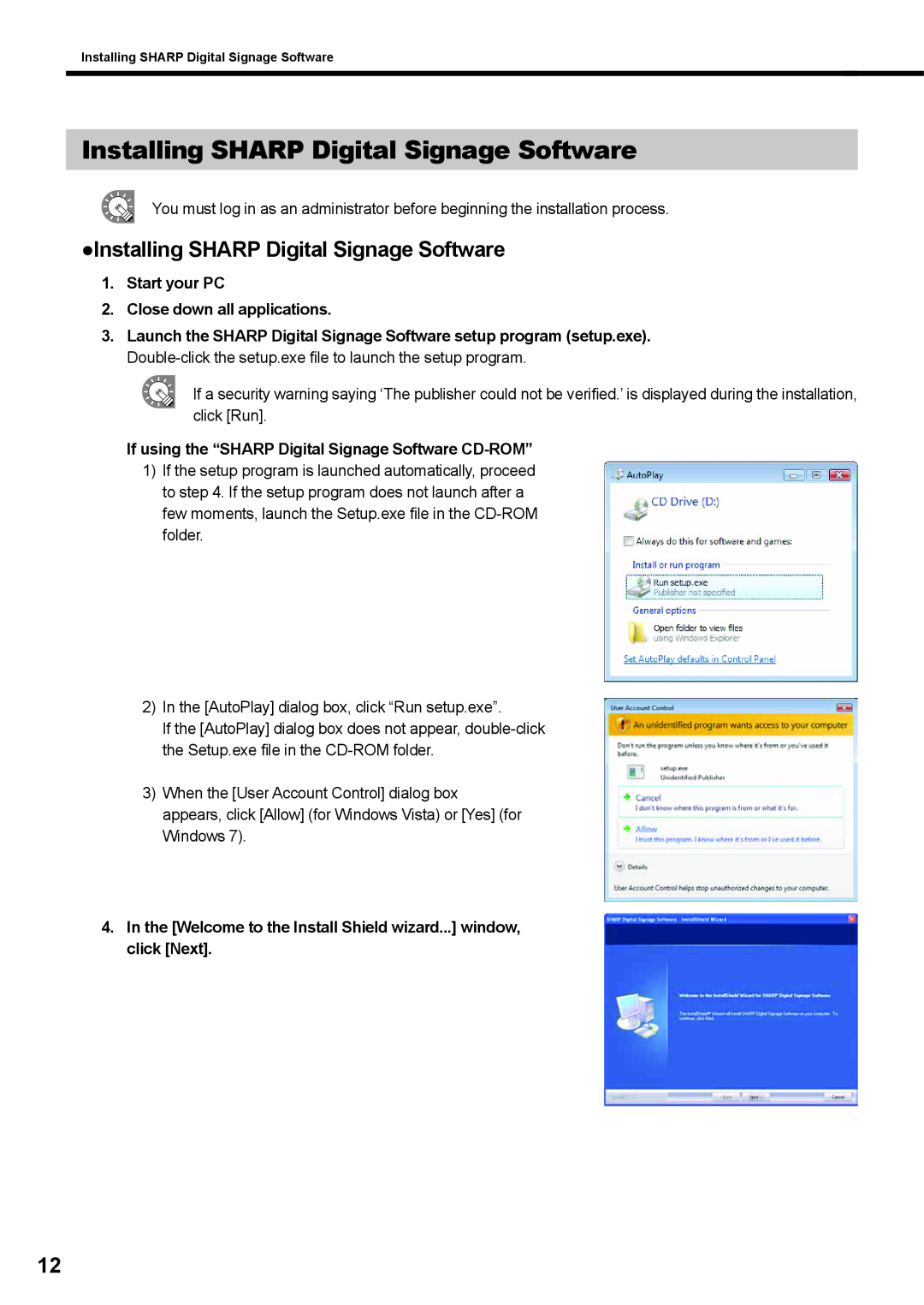 Sharp PNSV01 operation manual Installing SHARP Digital Signage Software, Start your PC 2. Close down all applications 