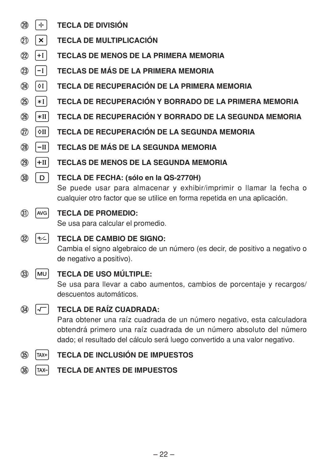 Sharp QS-2770H, QS-2760H Tecla DE Promedio, Tecla DE Cambio DE Signo, Tecla DE USO Múltiple, Tecla DE Raíz Cuadrada 