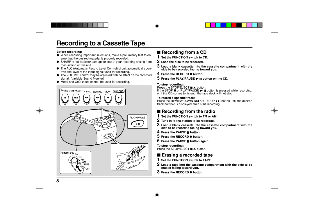 Sharp QT-CD180 Recording to a Cassette Tape, Recording from a CD, Recording from the radio, Erasing a recorded tape 