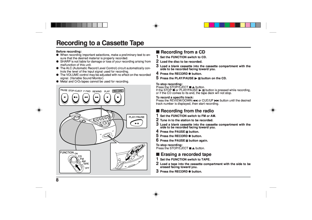 Sharp QT-CD180 Recording to a Cassette Tape, Recording from a CD, Recording from the radio, Erasing a recorded tape 