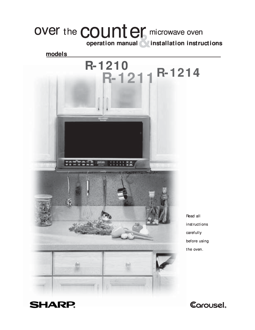 Sharp operation manual R-1211R-1214, R-1210, over the counter microwave oven 