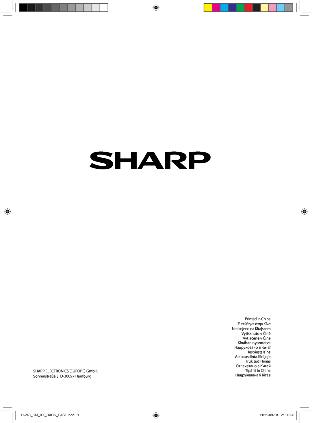Sharp manual SHARP ELECTRONICS EUROPE GmbH. Sonninstraße 3, D-20097 Hamburg, R-240OMXXBACKEAST.indd, 2011-03-18 
