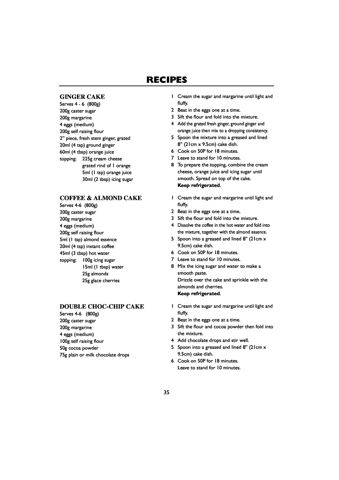 Sharp R-259 operation manual Ginger Cake, Coffee & Almond Cake, Double Choc-Chip Cake, Keep refrigerated, Recipes 