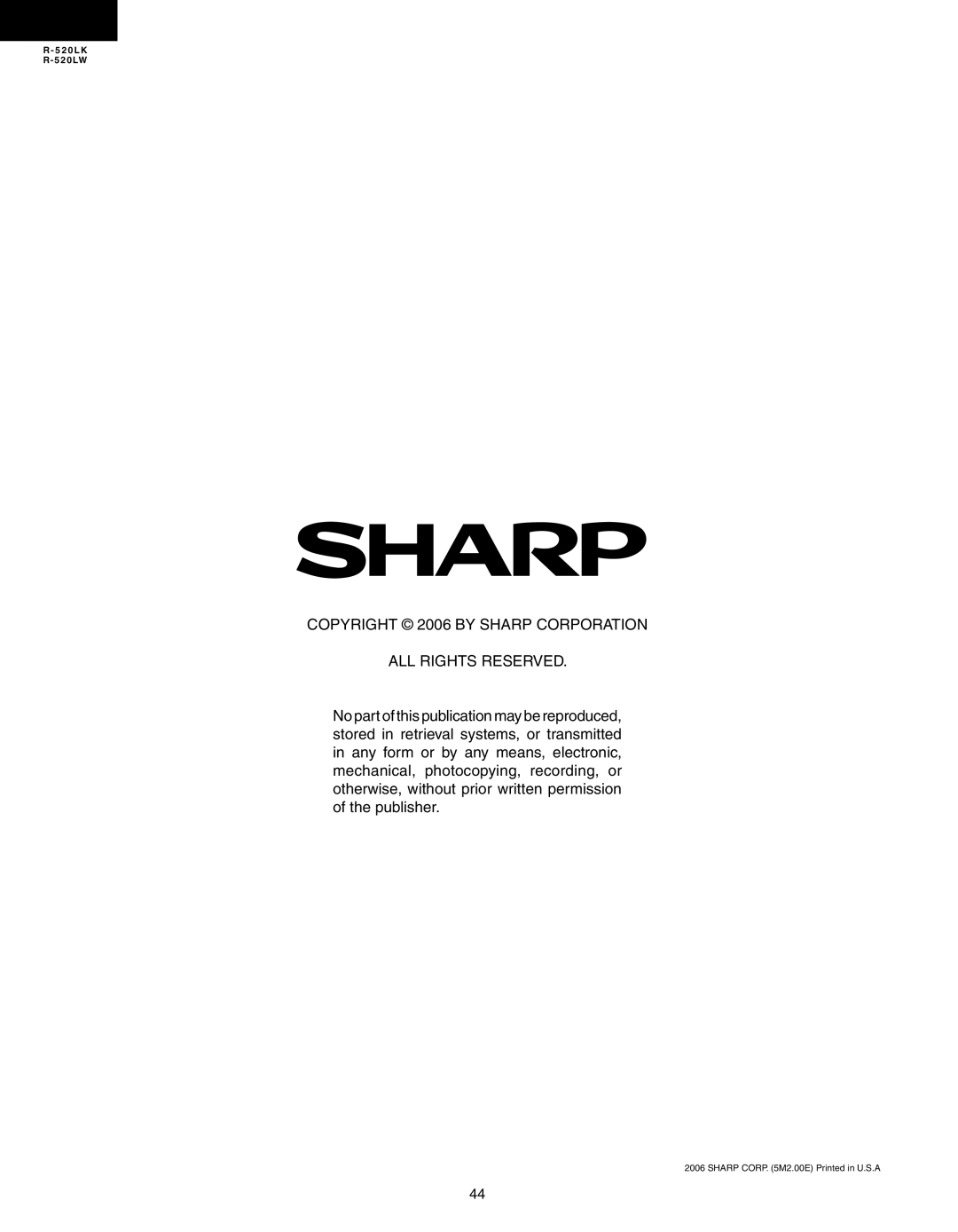 Sharp R-520LW, R-520LK service manual Copyright 2006 by Sharp Corporation ALL Rights Reserved 