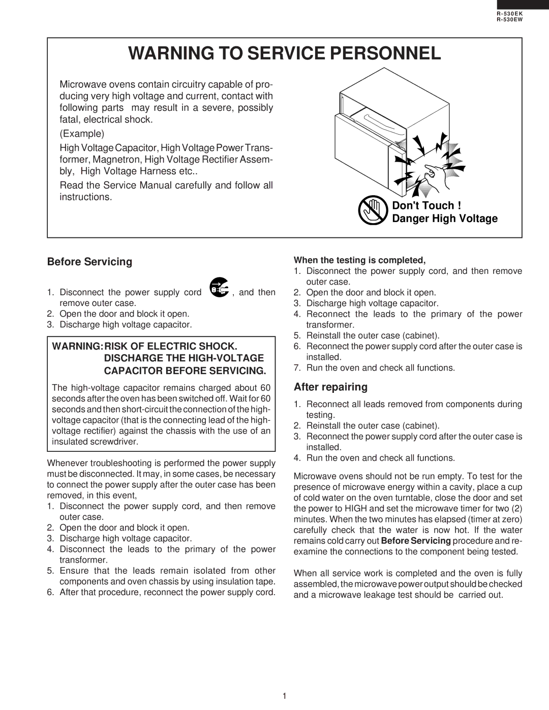 Sharp R-530EK service manual Dont Touch Before Servicing, When the testing is completed 