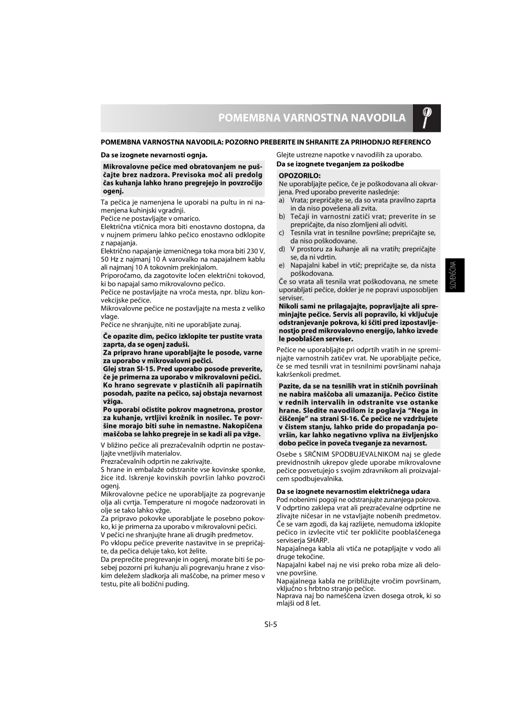 Sharp R-63ST operation manual Pomembna Varnostna Navodila, SI-5, Da se izognete tveganjem za poškodbe, Opozorilo 