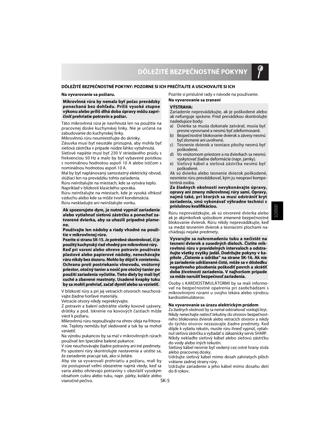 Sharp R-63ST operation manual Dôležité Bezpečnostné Pokyny, Na vyvarovanie sa požiaru, Na vyvarovanie sa zranení, Výstraha 