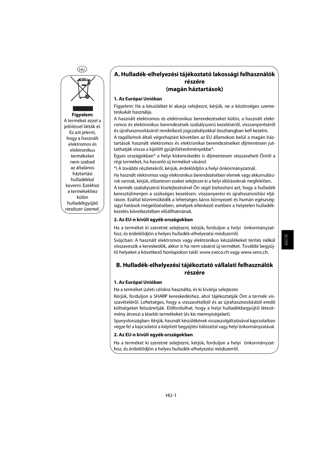 Sharp R-63ST operation manual Figyelem, Az Európai Unióban, Az EU-n kívüli egyéb országokban 