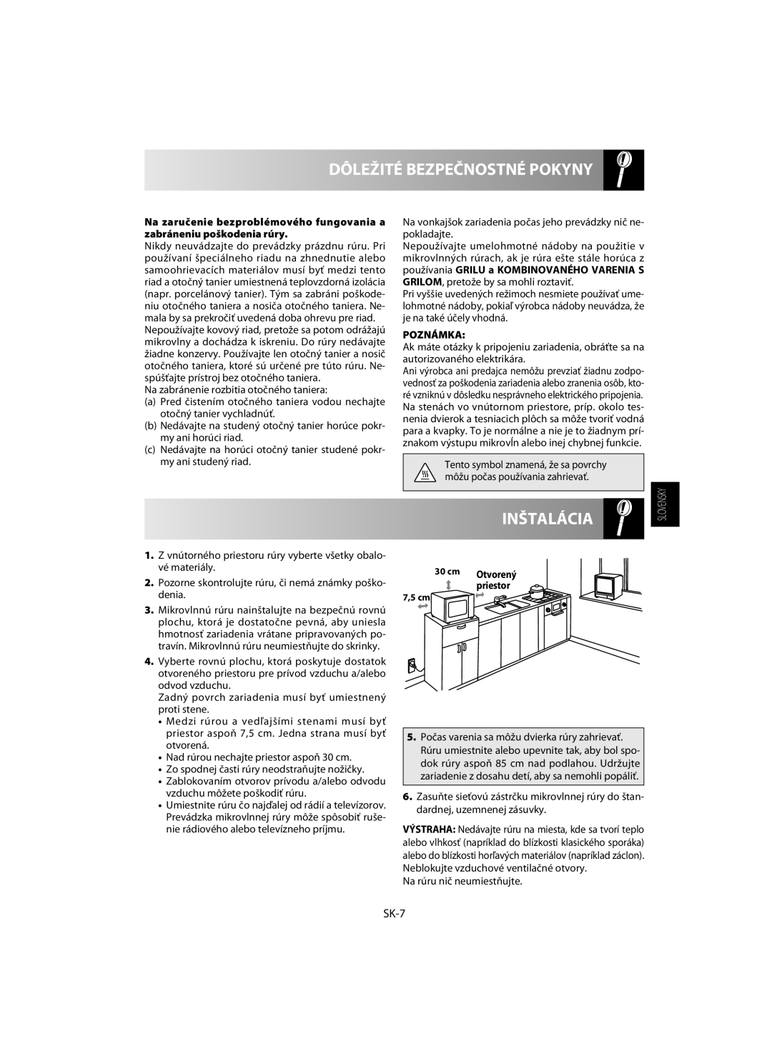 Sharp R-742 Inštalácia, Dôležité Bezpečnostné Pokyny, Na zaručenie bezproblémového fungovania a zabráneniu poškodenia rúry 