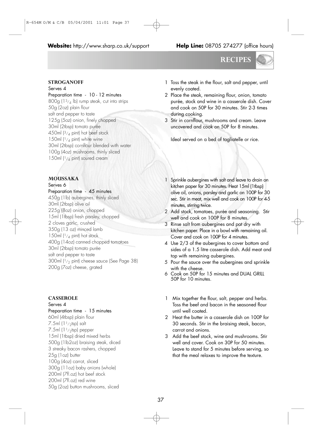 Sharp R-654M operation manual Stroganoff, Moussaka, Casserole, Ideal served on a bed of tagliatelle or rice 