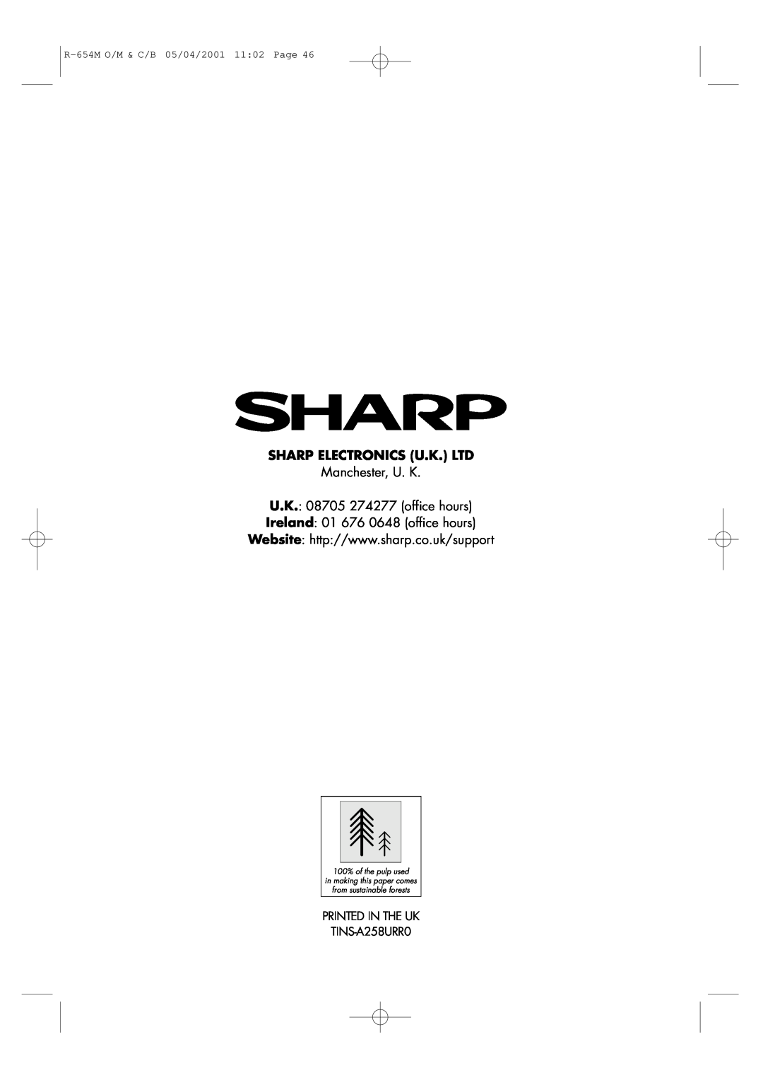 Sharp R-654M Manchester, U. K U.K. 08705 274277 office hours, Ireland 01 676 0648 office hours, from sustainable forests 
