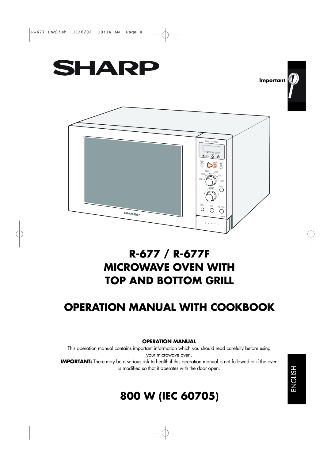 Sharp operation manual English, R-677 / R-677F MICROWAVE OVEN WITH, Top And Bottom Grill, W Iec 