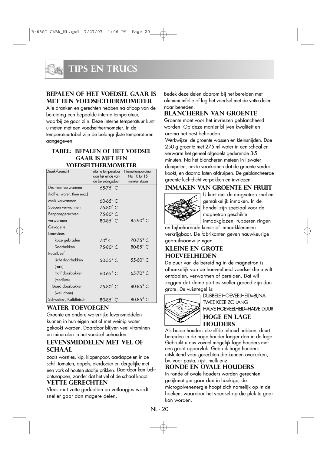 Sharp R-68ST manual Water Toevoegen, Levensmiddelen MET VEL of Schaal, Vette Gerechten, Blancheren VAN Groente 