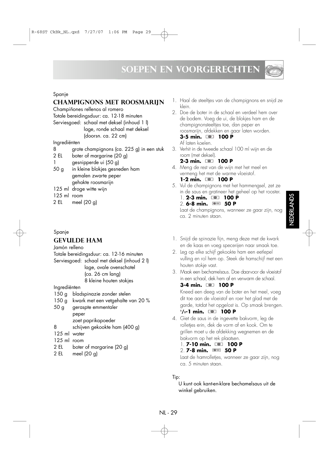 Sharp R-68ST manual Champignons MET Roosmarijn, Gevulde HAM, Min P Af laten koelen 