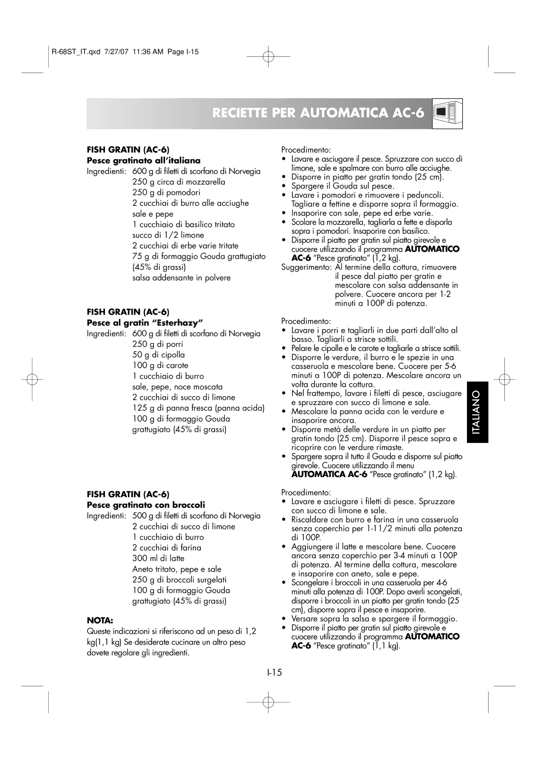 Sharp R-68ST manual Reciette PER Automatica AC-6, Pesce gratinato all’italiana, Pesce al gratin Esterhazy 