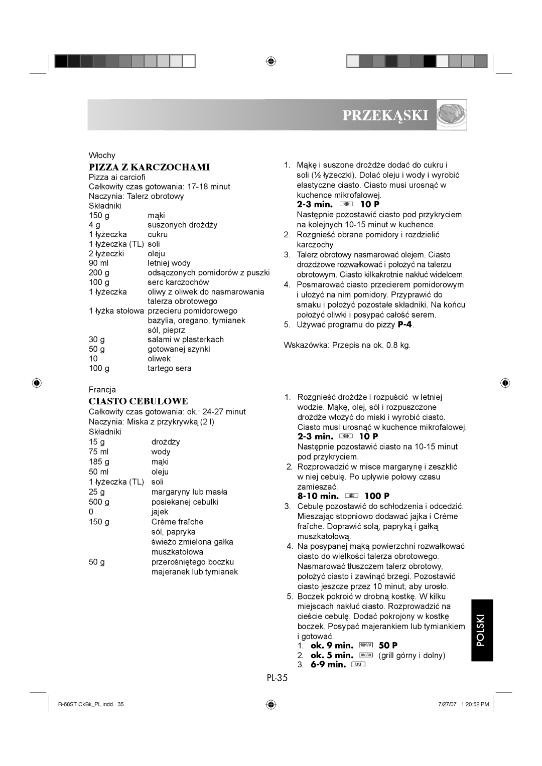 Sharp R-68ST manual Pizza Z Karczochami, Ciasto Cebulowe, Rozgnieść obrane pomidory i rozdzielić karczochy 