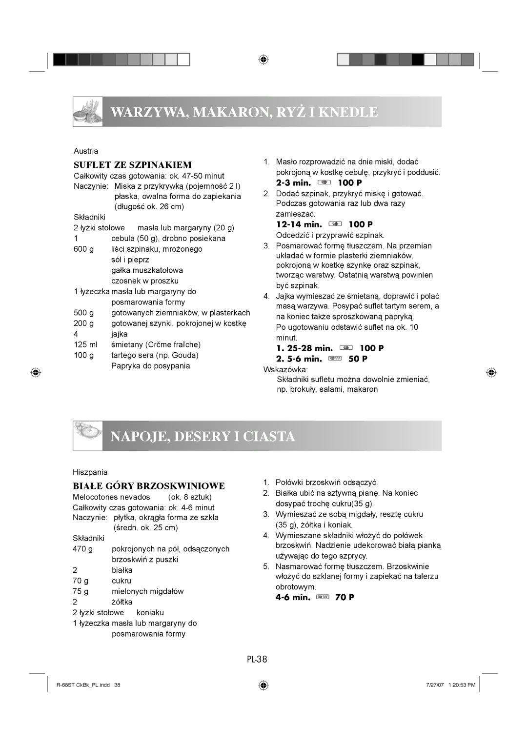 Sharp R-68ST manual Suflet ZE Szpinakiem, Białe Góry Brzoskwiniowe, g Tartego sera np. Gouda Papryka do posypania 