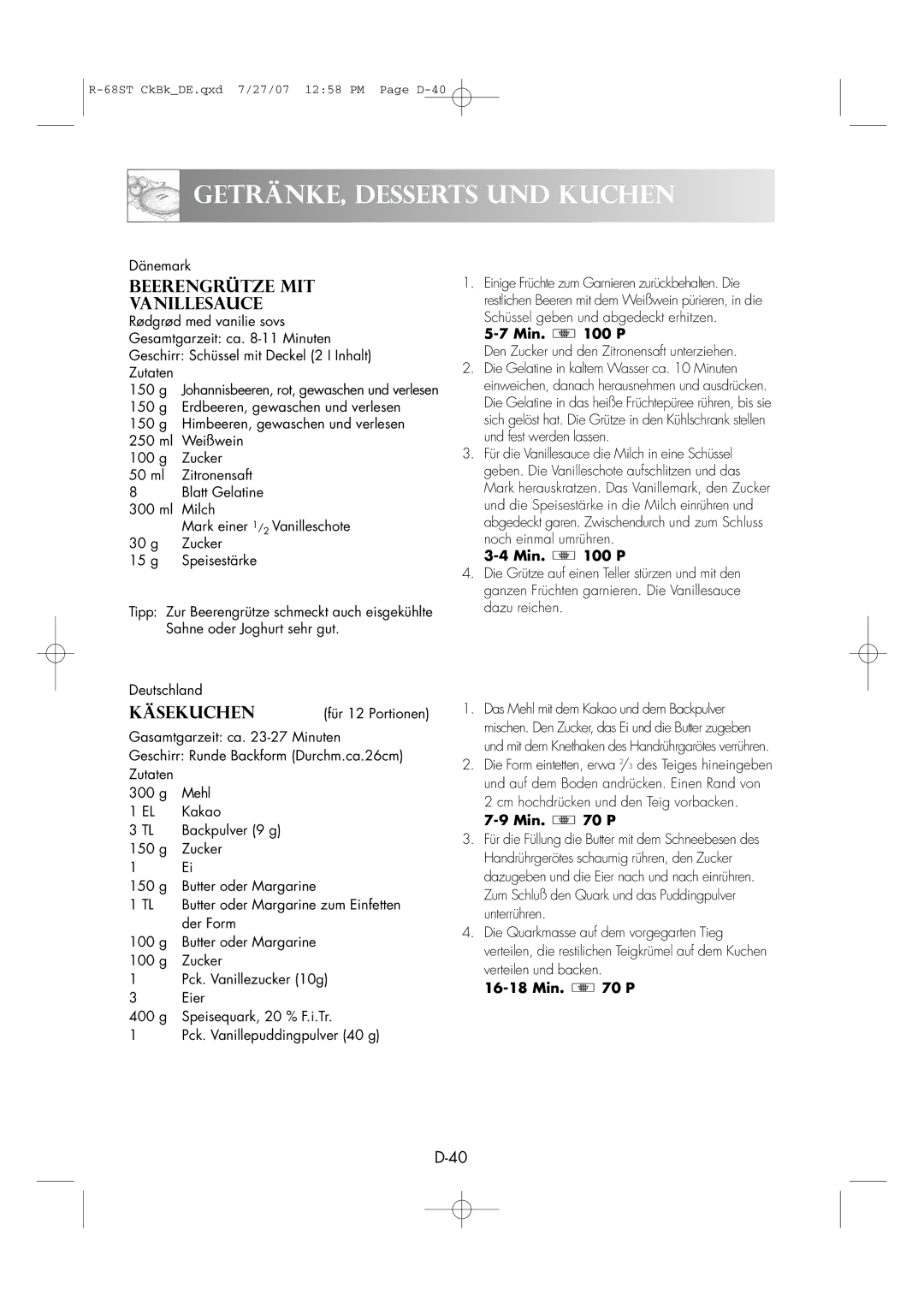 Sharp R-68ST manual Käsekuchen, Dänemark, Zutaten 150 g, Der Form, Den Zucker und den Zitronensaft unterziehen 