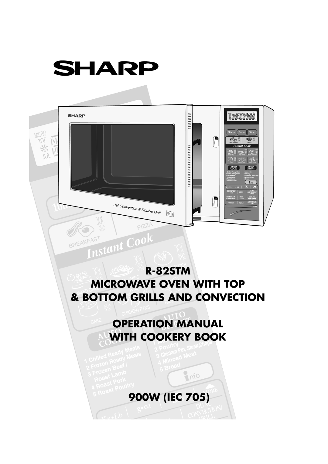 Sharp manual R-82STM MICROWAVE OVEN WITH TOP BOTTOM GRILLS AND CONVECTION, 900W IEC, Jet Convection & Double Grill 