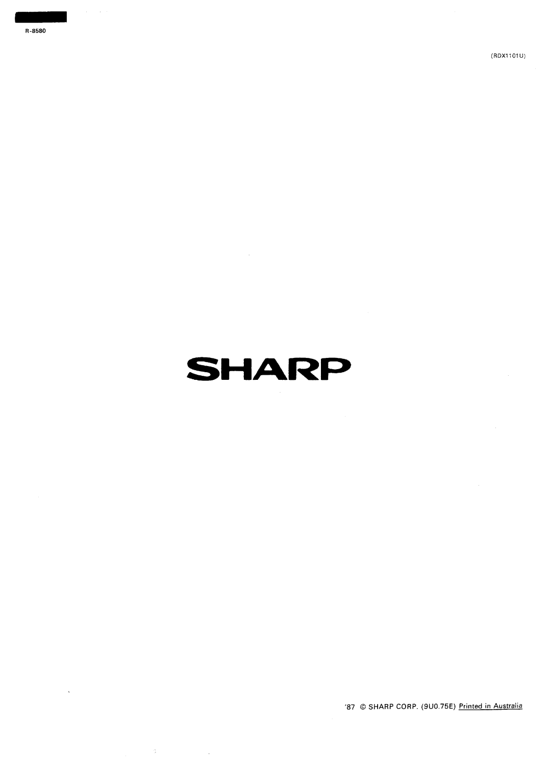 Sharp r-8580 manual Sharp, ‘87 0 SHARP CORP. 9U0.75E Printed in Australia 