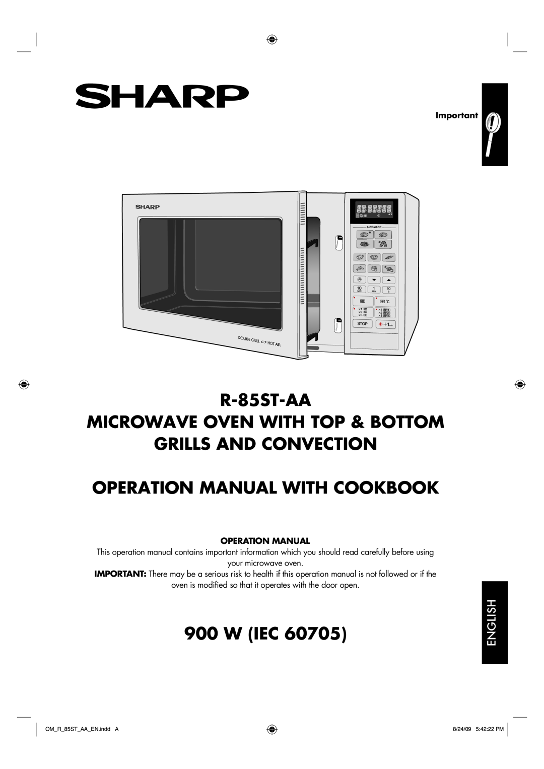 Sharp operation manual English, R-85ST-AA MICROWAVE OVEN WITH TOP & BOTTOM GRILLS AND CONVECTION, W Iec 